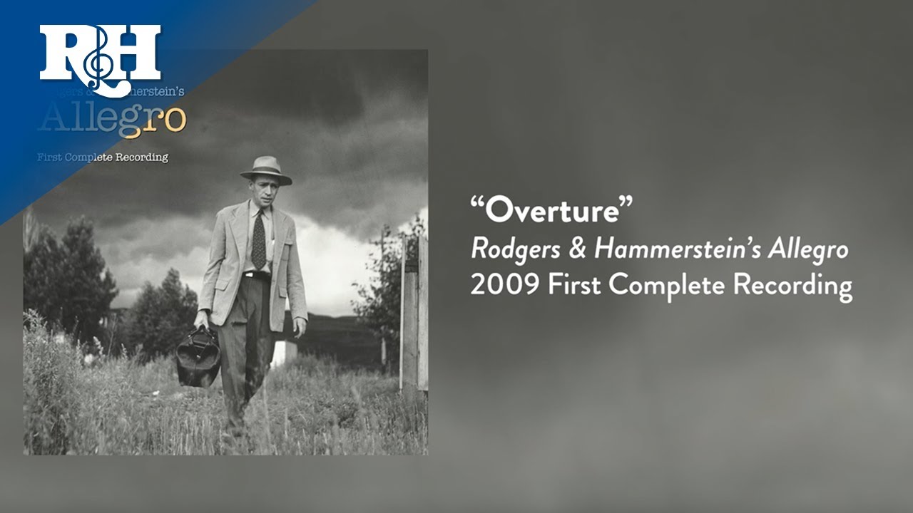 Overture | From RODGERS & HAMMERSTEIN'S ALLEGRO