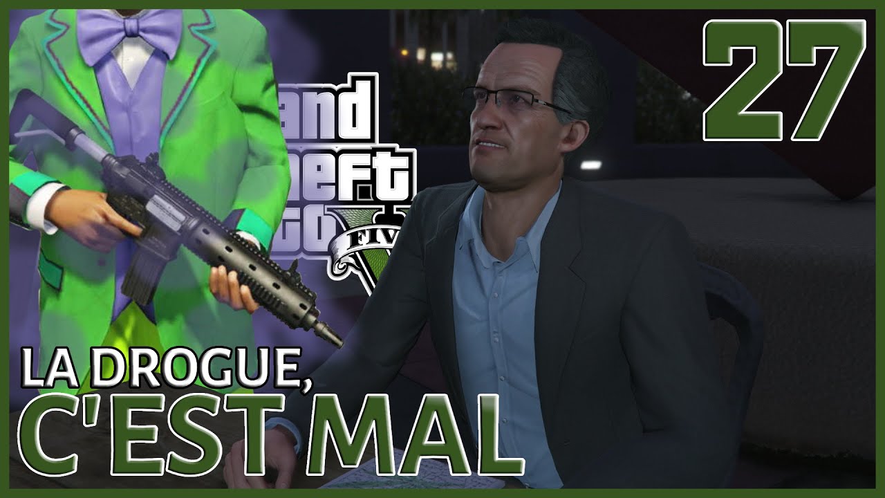 LA DROGUE, C'EST MAL - Grand Theft Auto V | 27