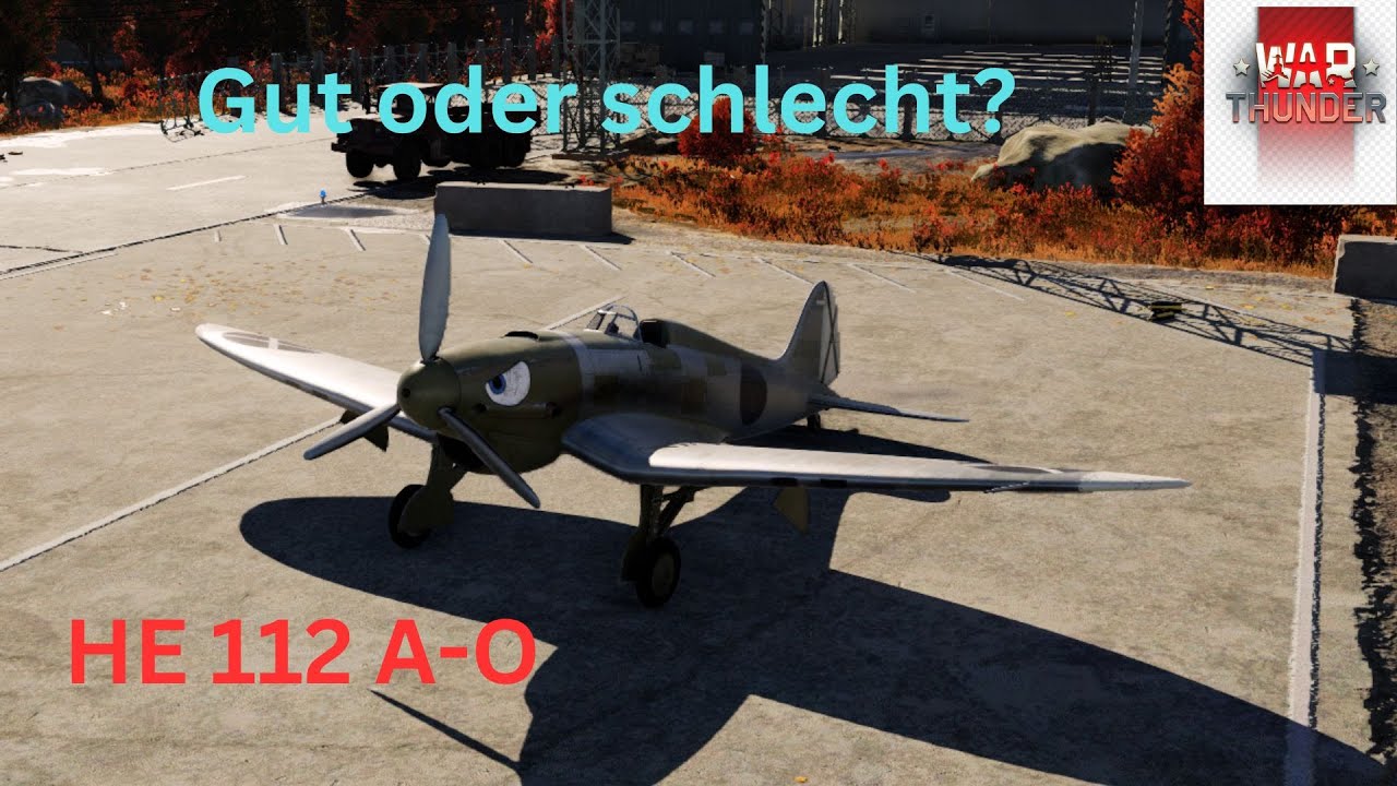 War Thunder - Es gibt nur GUT oder SCHLECHT - He 112 A-O Gameplay