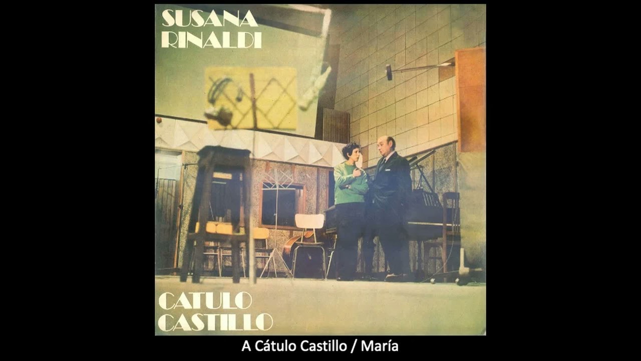 Susana Rinaldi - A Cátulo Castillo / María