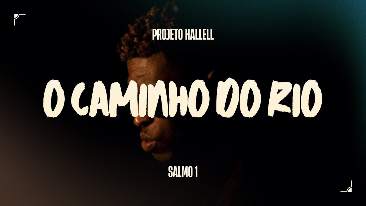 O CAMINHO DO RIO || SALMO 1 || PROJETO HALLELL (Blues & Black Gospel)