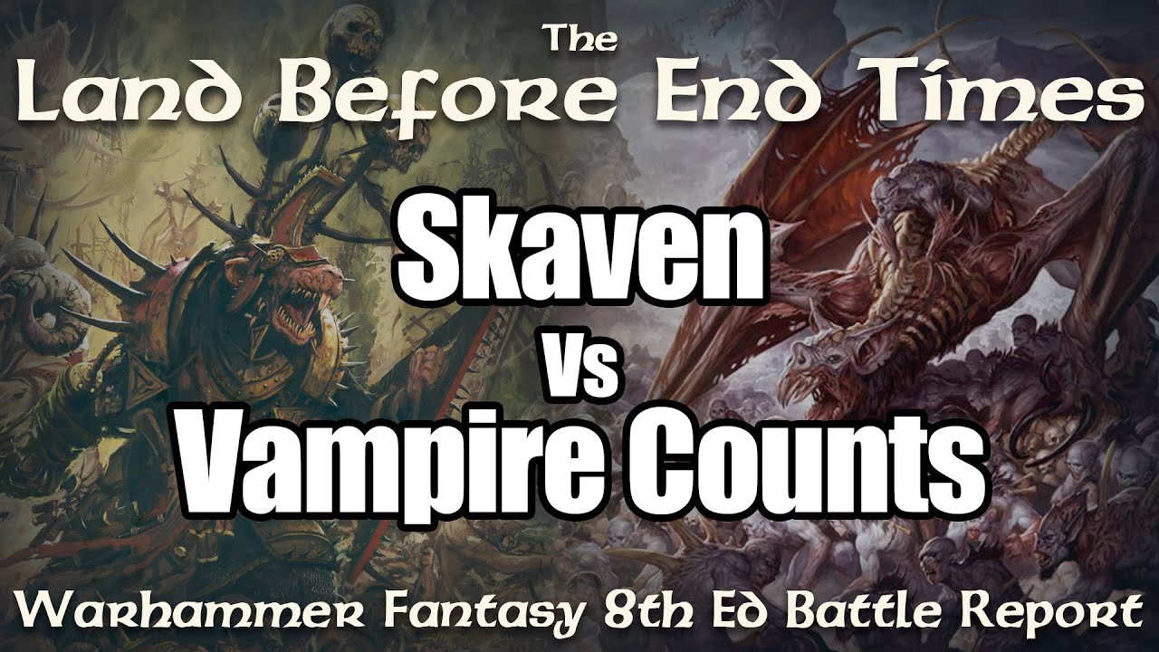 Skaven vs Vampire Counts Warhammer Fantasy Battles Battle Report - Land Before End Times Ep 7