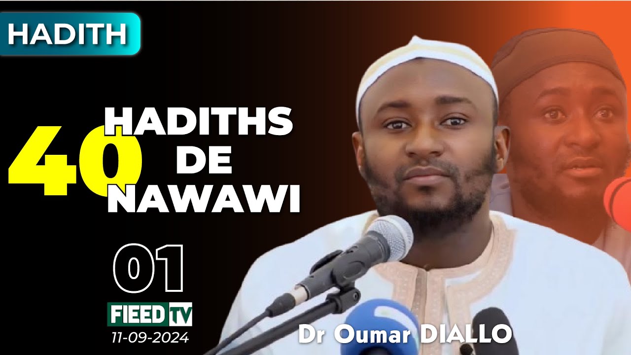 ⭕Oustaz Oumar DIALLO : 40 Hadiths de Nawawi | Cours 01 | 11-09-2024