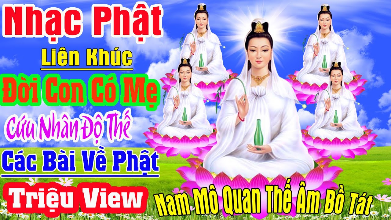 Nhạc Phật, Liên Khúc Nhạc Phật Giáo Hay Nhất 2022 #,LẠYMẸQUANÂM #QuanÂmCứuKhổ, Nhạc Phật Ân Thiên Vỹ