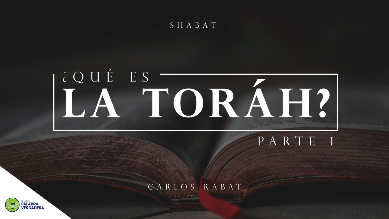 ¿Qué es la Toráh? - Parte 1