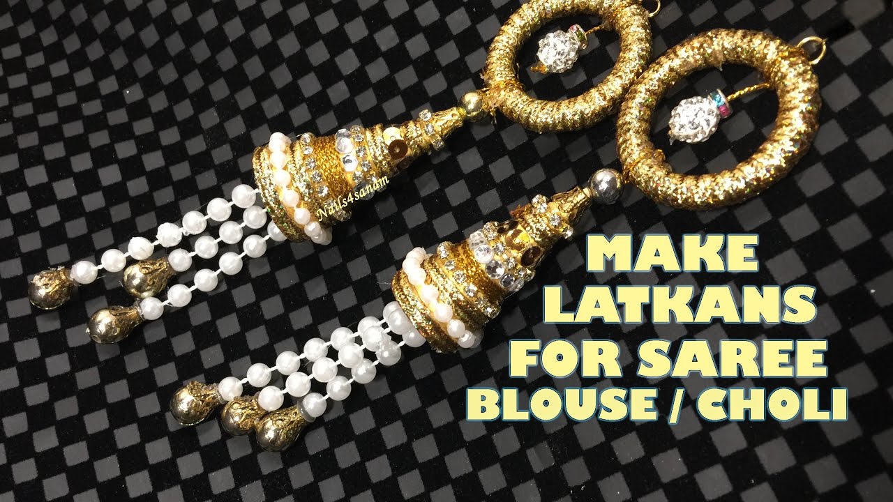 How to make Latkans / tassel making for saree blouse