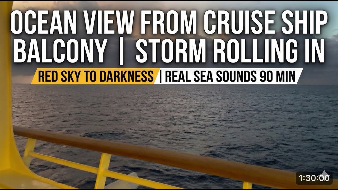 Ocean View from Cruise Ship Balcony | Storm Rolling In, Red Sky to Darkness | Real Sea Sounds