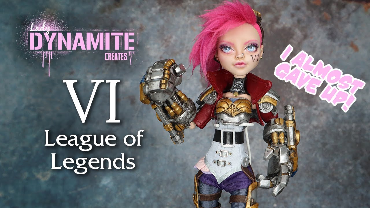 Repaint: Vi League of Legends Arcane Art Doll That Nearly Killed Me!!!