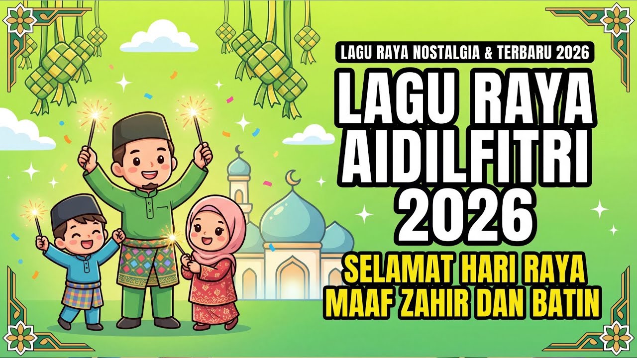 Koleksi Lagu Raya Aidilfitri 2026 🧨 Lagu Raya Nostalgia & Evergreen Terbaik Sepanjang Zaman