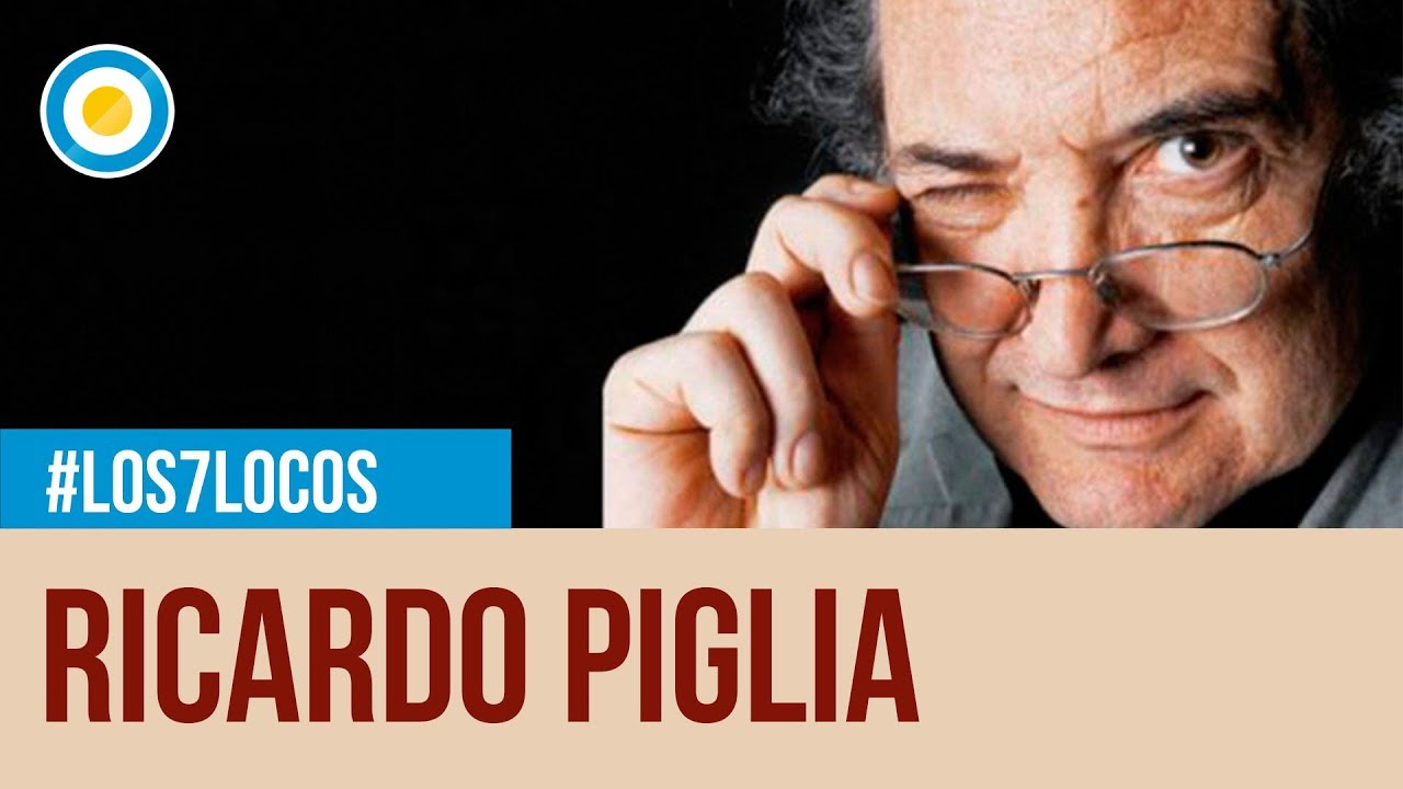 Homenaje a Ricardo Piglia en Los 7 locos (1 de 4)
