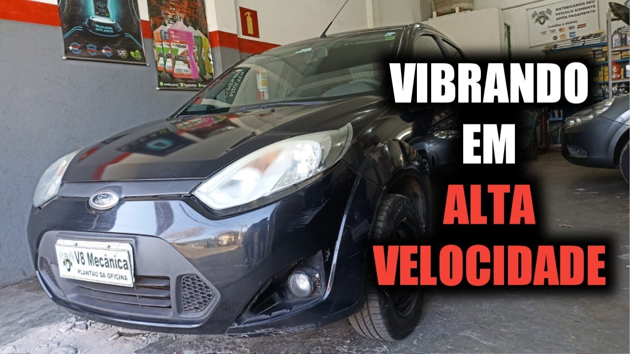 Ford Fiesta vibrando em alta velocidade.