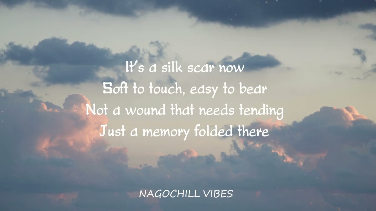 The Silk Scar | Chill Song Rock | All lyrics