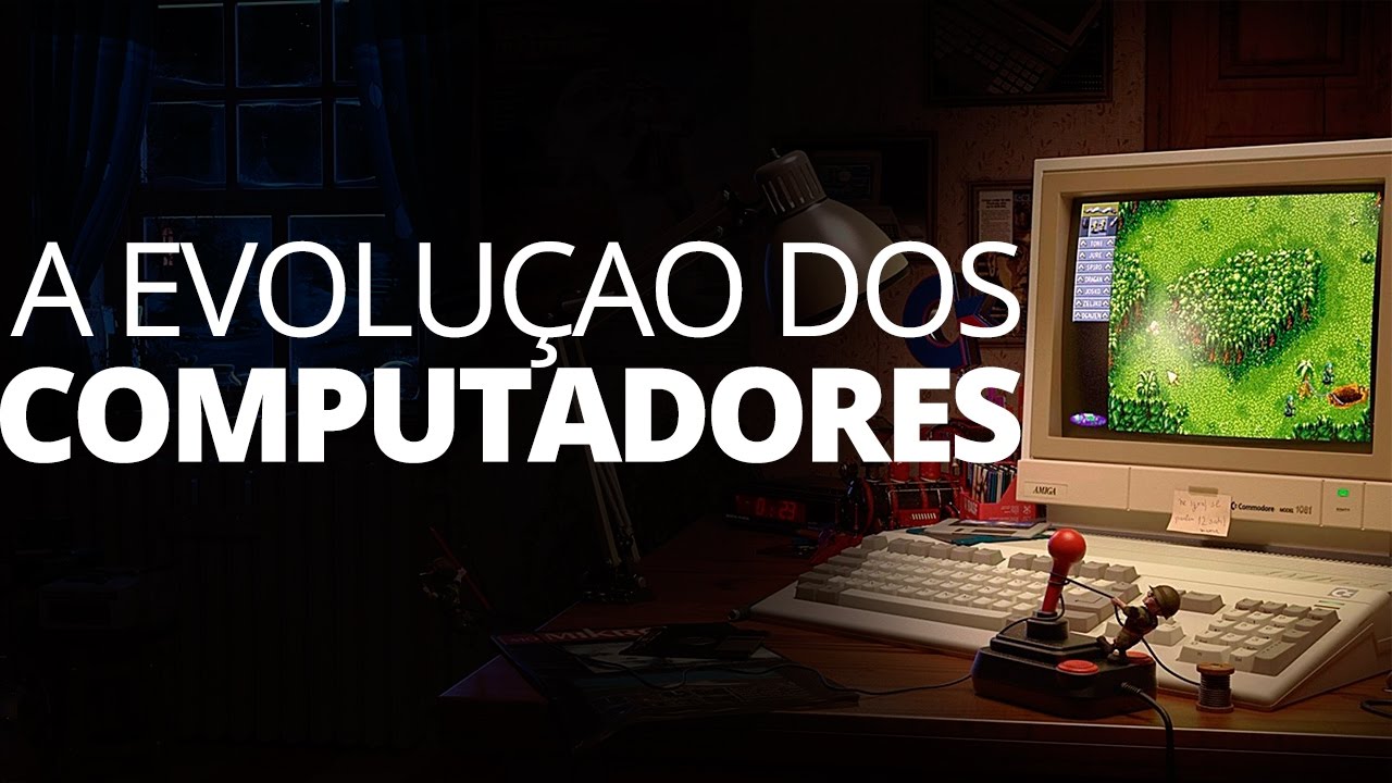 HISTORIA : A EVOLU&Ccedil;&Atilde;O DOS COMPUTADORES