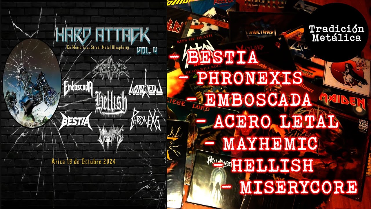 HARD ATTACK Vol.4: Bestia, Phronexis, Emboscada, Acero Letal, Mayhemic, Hellish, Miserycore