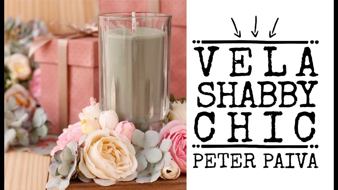 Vela Shabby Chic - Peter Paiva