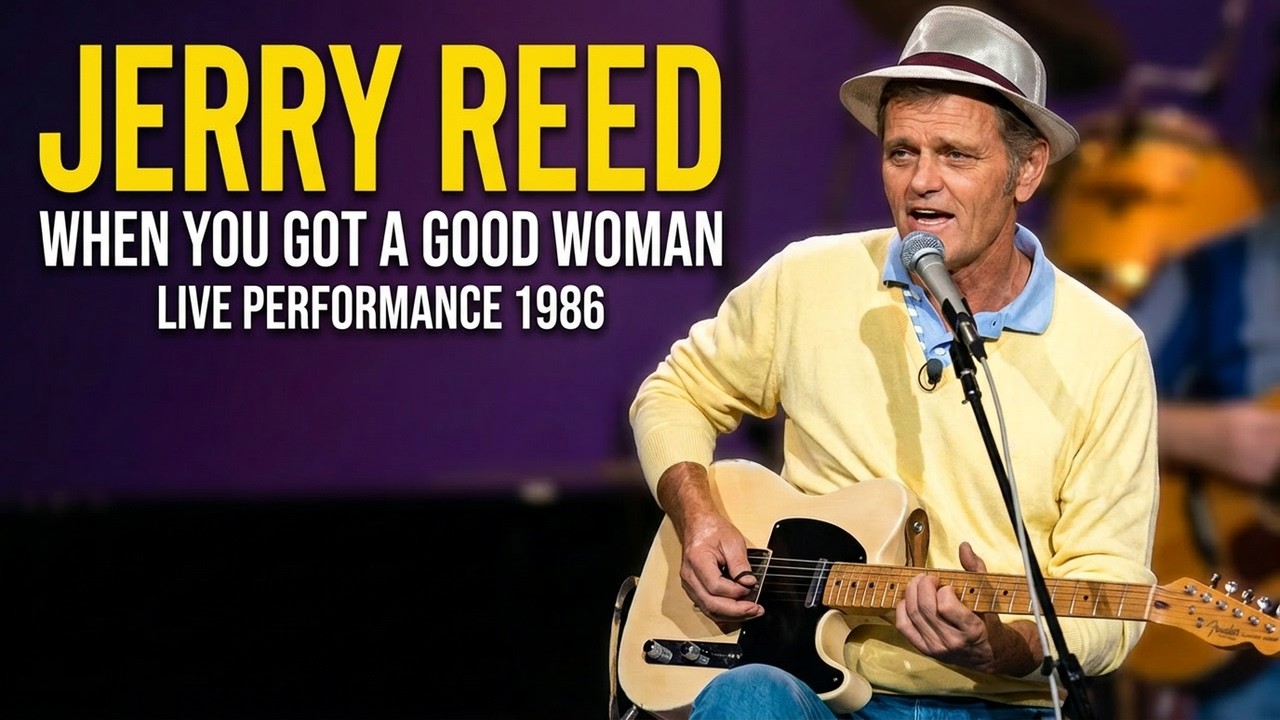 Jerry Reed - When You Got a Good Woman 1986