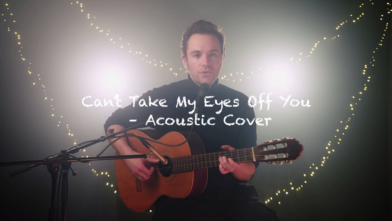 Can't Take My Eyes Off You – Acoustic cover by Jesper Westergaard (Written by Frankie Valli)
