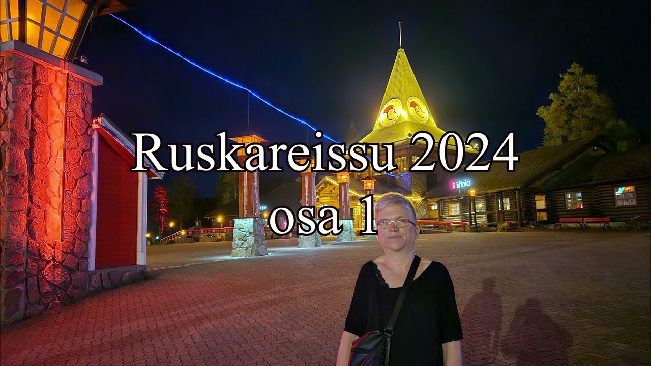 Ruskareissu 2024 osa 1 Matkalla Lappiin