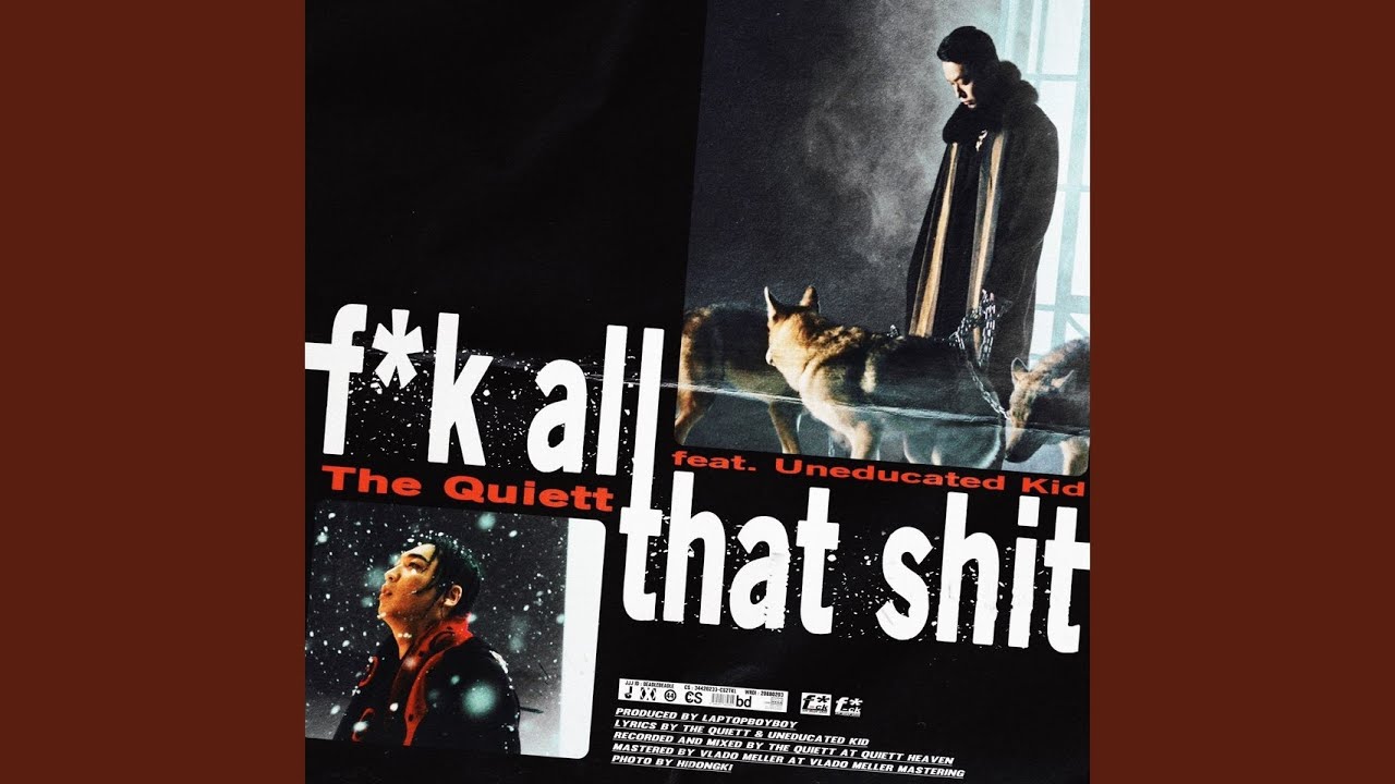 f*k all that shit (Feat. Uneducated Kid)