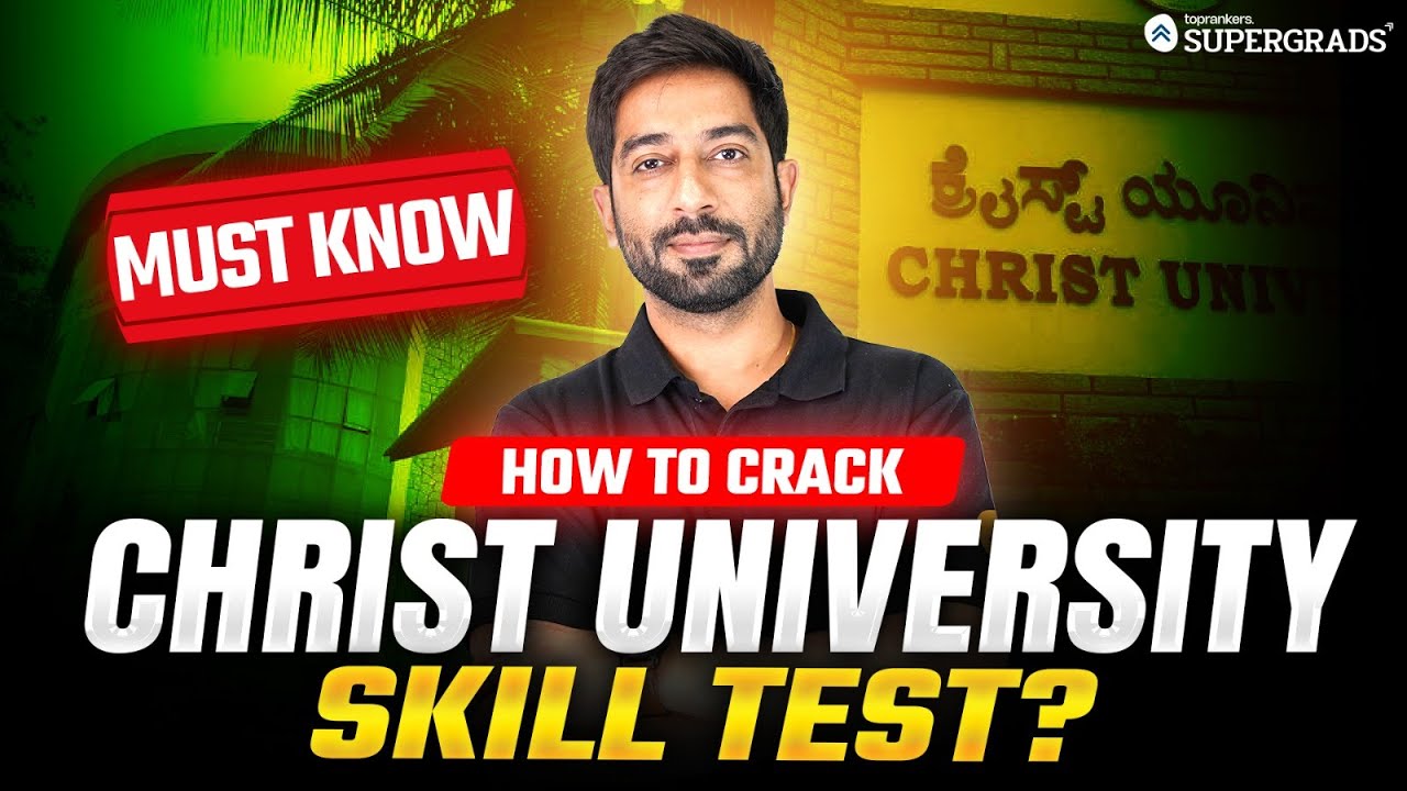 How to Excel in Christ University Skill Assessment Test 🤔| Must-Know Strategies & Tips to Crack It 🎯