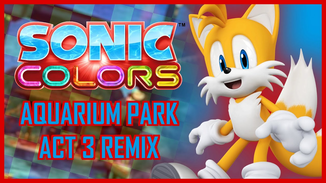 Aquarium Park Act 3 Remix VGM Remix - Sonic Colors Ultimate (Average Burgerboy)