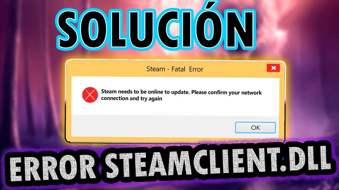 SOLUCI&Oacute;N FATAL ERROR SteamClient.dll (Fifa 23 Steam Error, Steam Error de Conexi&oacute;n)