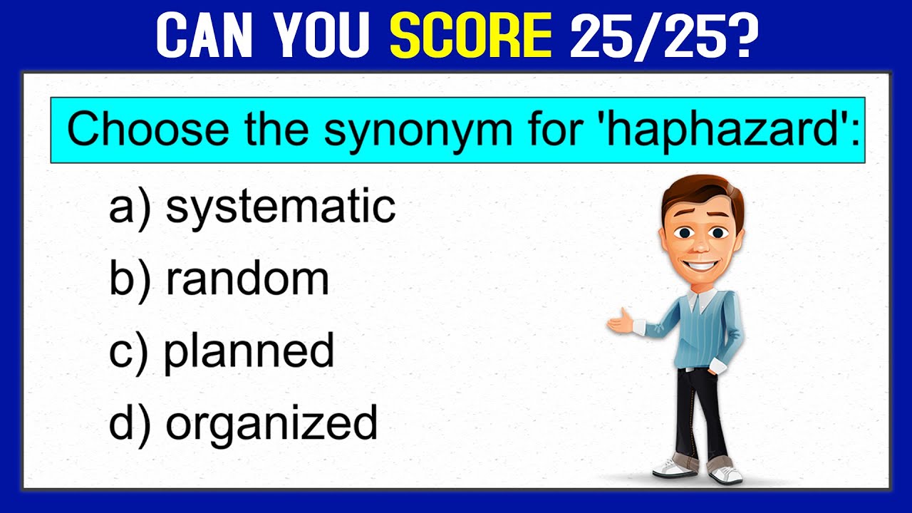 SYNONYMS QUIZ (Part 10): CAN YOU SCORE 25/25 IN THIS TEST? learn English. English Vocabulary Quiz.