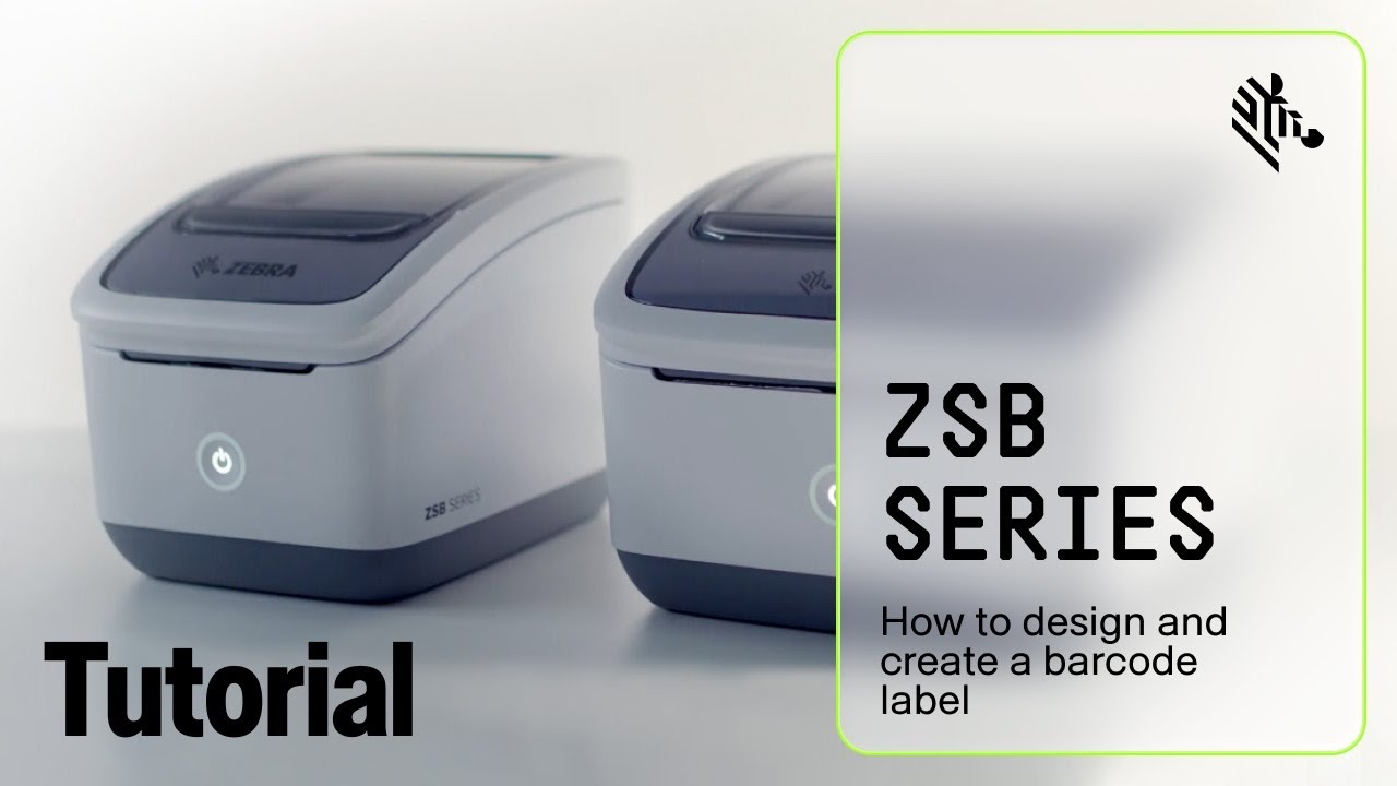 How To Design and Create a Barcode Label With Your ZSB Series Label Printer | Zebra