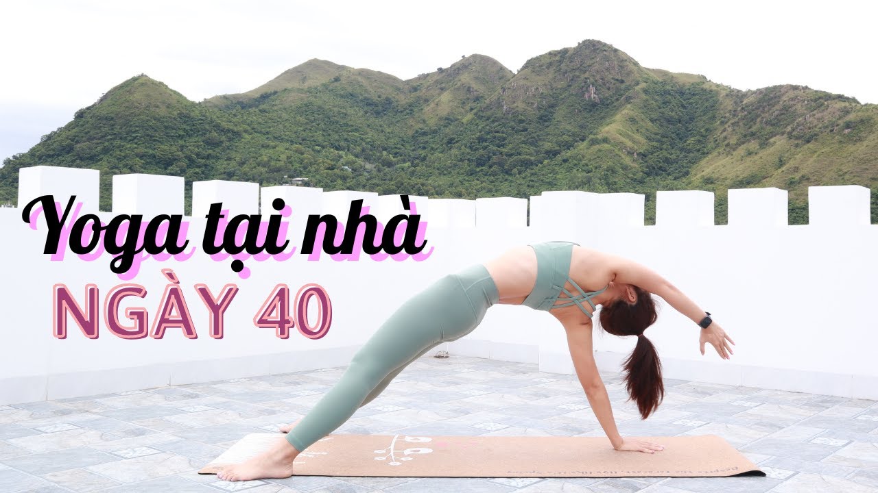 Yoga Tại Nh&agrave; | Ng&agrave;y 40 | Hye Yoga