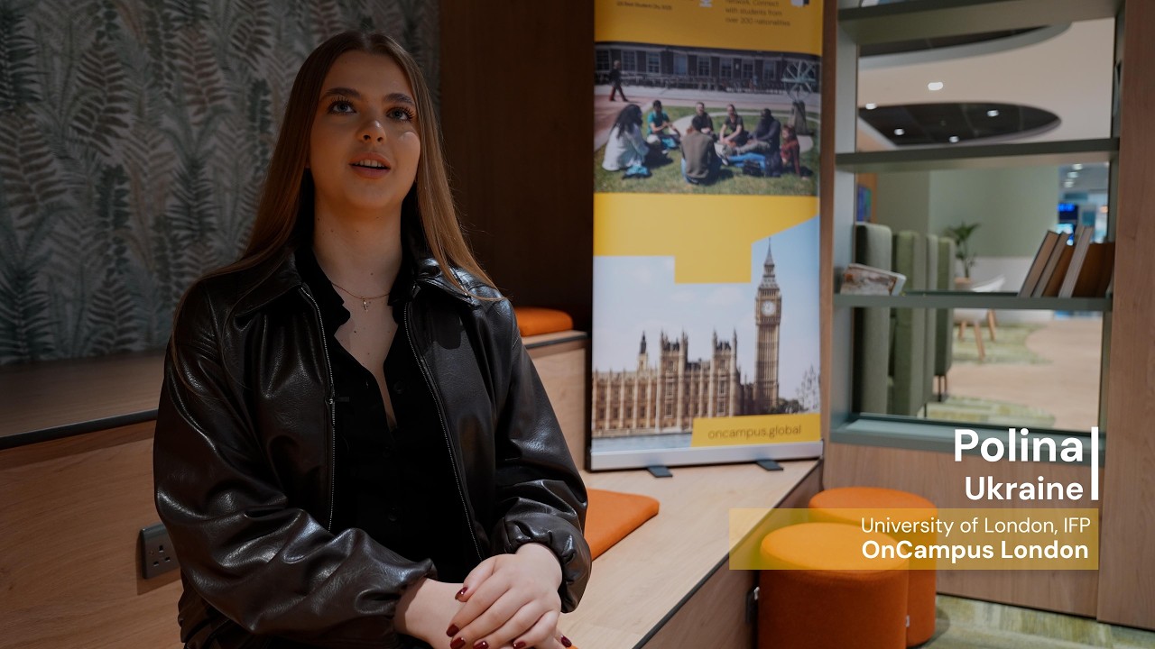 Studying in London: Polina&rsquo;s ONCAMPUS London Experience