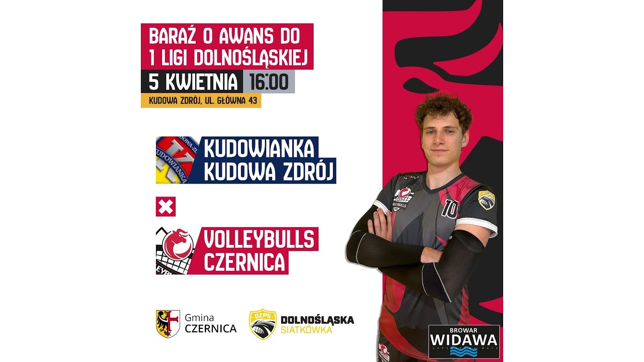 Baraż 2 - Kudowianka Kudowa Zdrój vs VolleyBulls Czernica