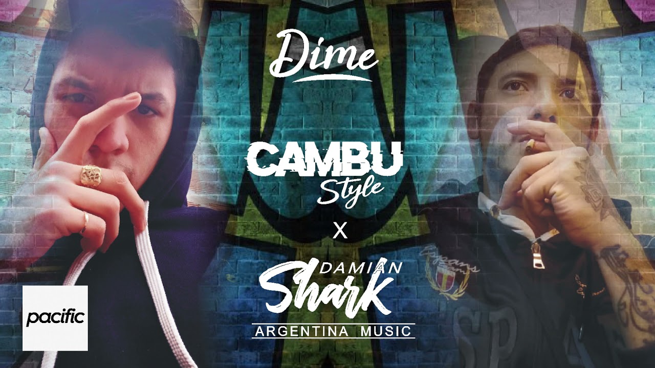 Dime 🎭 Cambu ft Damian Shark