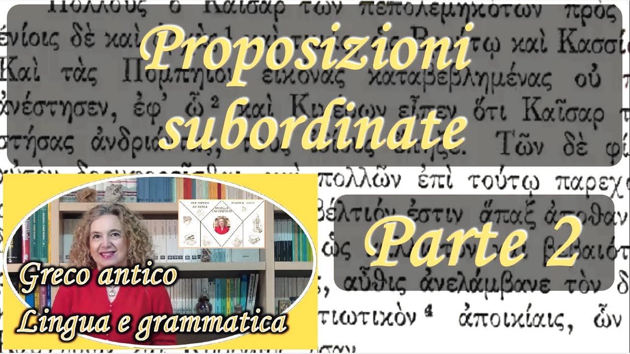 Greco antico - SUBORDINATE seconda parte