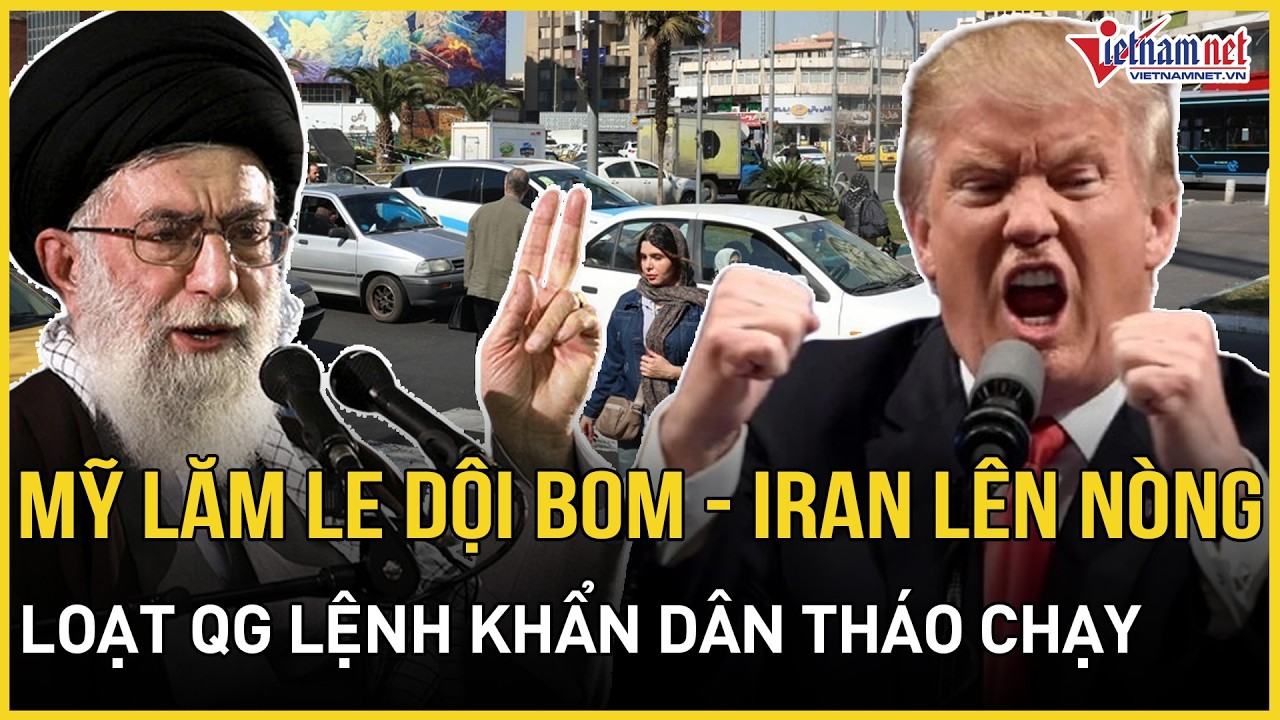 CĂNG: Mỹ lăm le dội bom – Iran tung tối hậu thư sắc lạnh phản công, loạt QG lệnh khẩn sơ tán dân