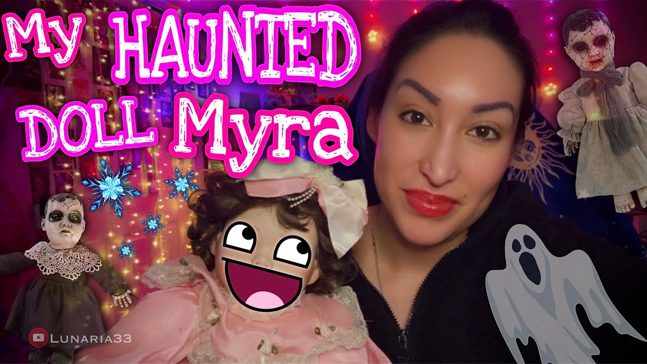 🎀 Meet My HAUNTED DOLL Myra 🌸 (positive spirit)