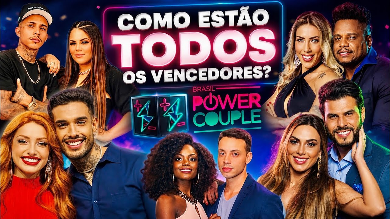Veja como estão todos os vencedores do Power Couple Brasil em 2025