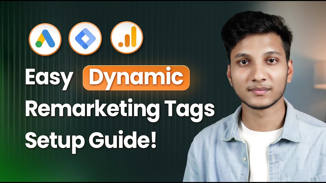 Google Ads Dynamic Remarketing Tags (Step-by-Step Setup Guide)
