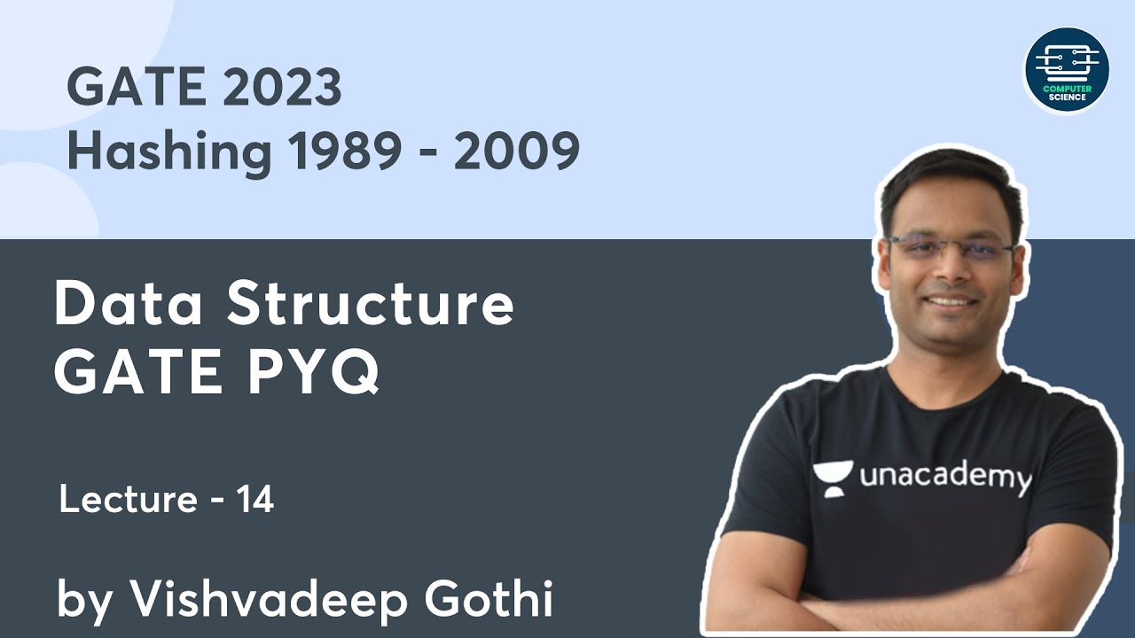 Hashing | 1989 - 2009 | Data Structure GATE PYQ | L - 14 | GATE 2023 | Vishvadeep Gothi