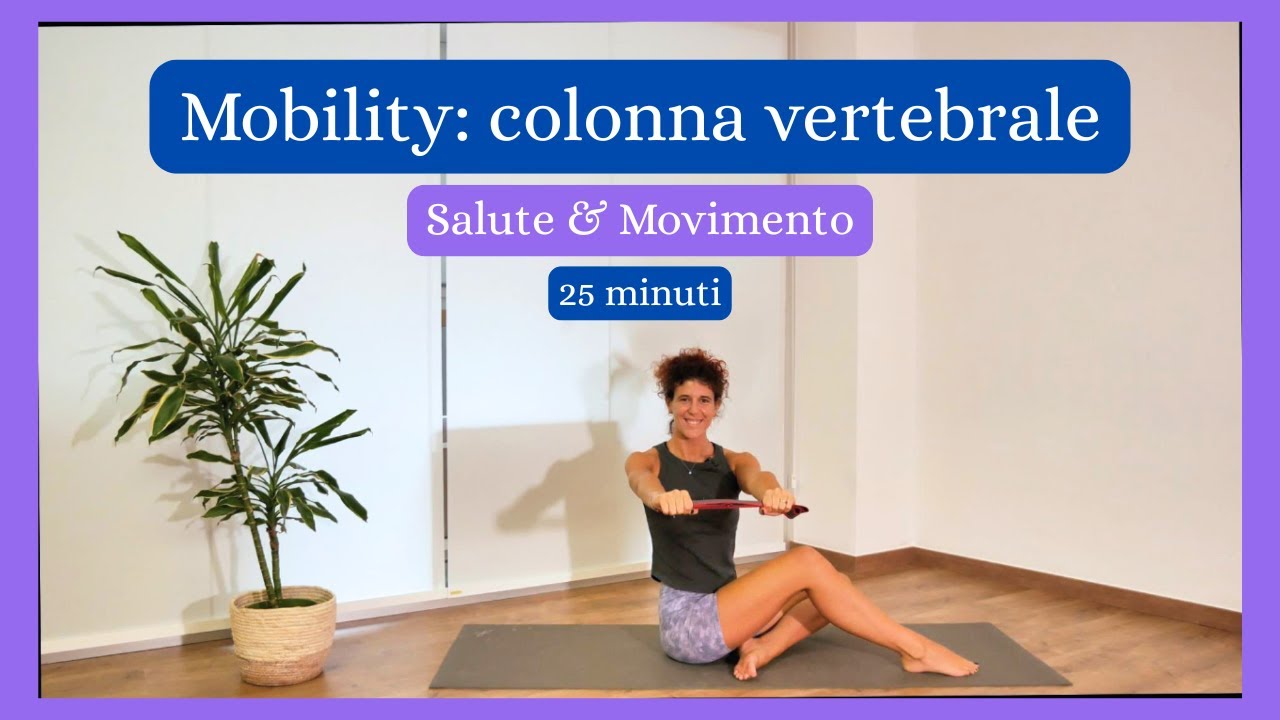 Mobility: Colonna Vertebrale - salute e movimento