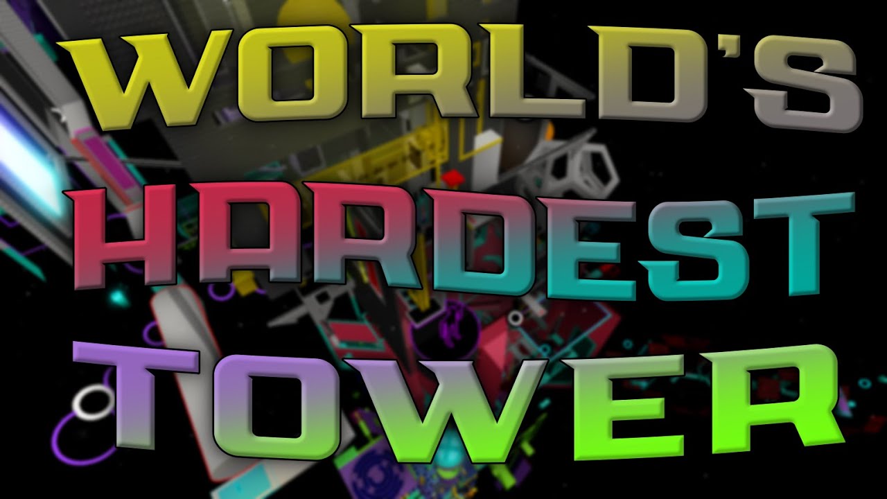 Tower of World's Hardest Tower - Completion [EXTREME]