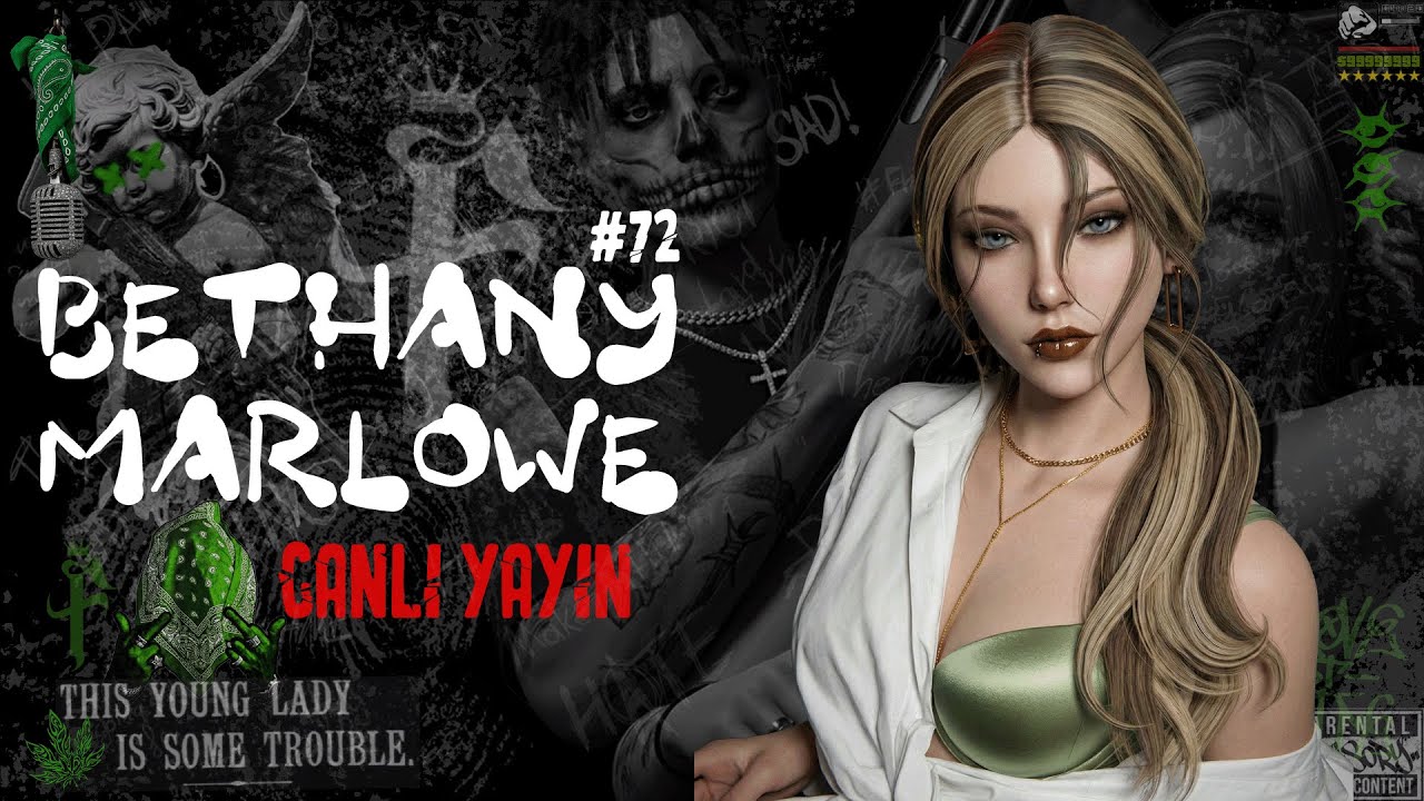 #72 | Bethany Marlowe | EightbornVnext | Canlı Yayın!