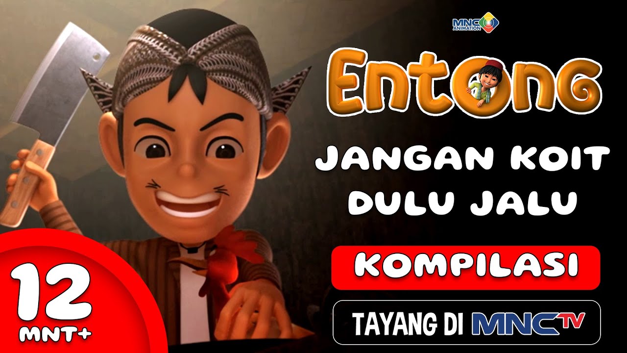 KESERUAN ANIMASI ENTONG - JANGAN KOIT DULU JALU | KOMPILASI 12+ MENIT