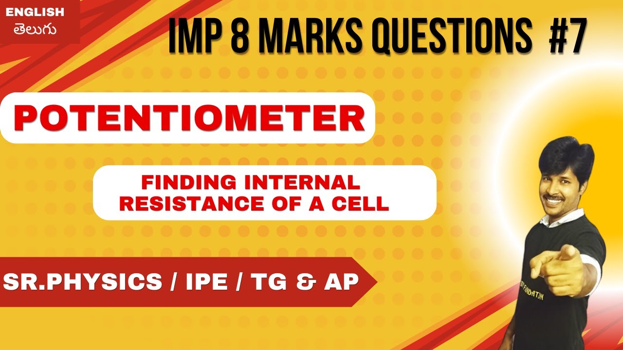 POTENTIO-METER/ Finding Internal Resistance Of a cell/Most Imp question for class 12/IPE