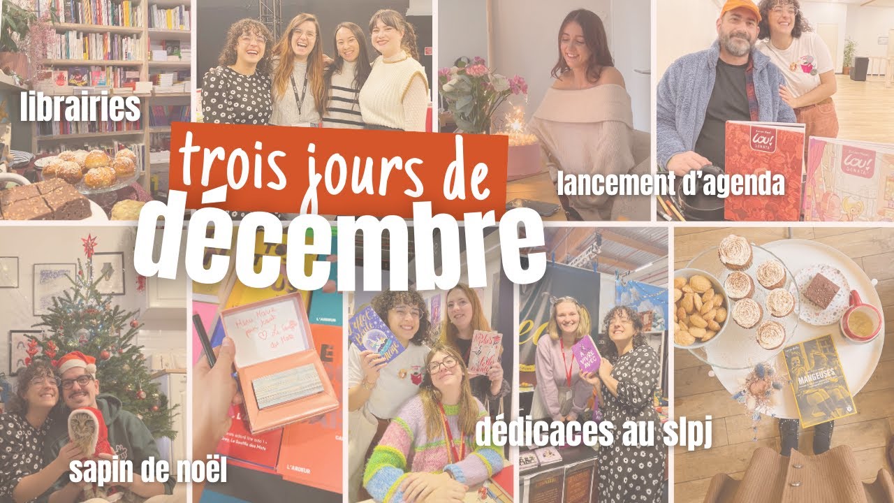 3 jours (ressenti 10 jours)📚✨ slpj, sapin de noël, librairie, lancement d'agenda, dédicaces, théâtre
