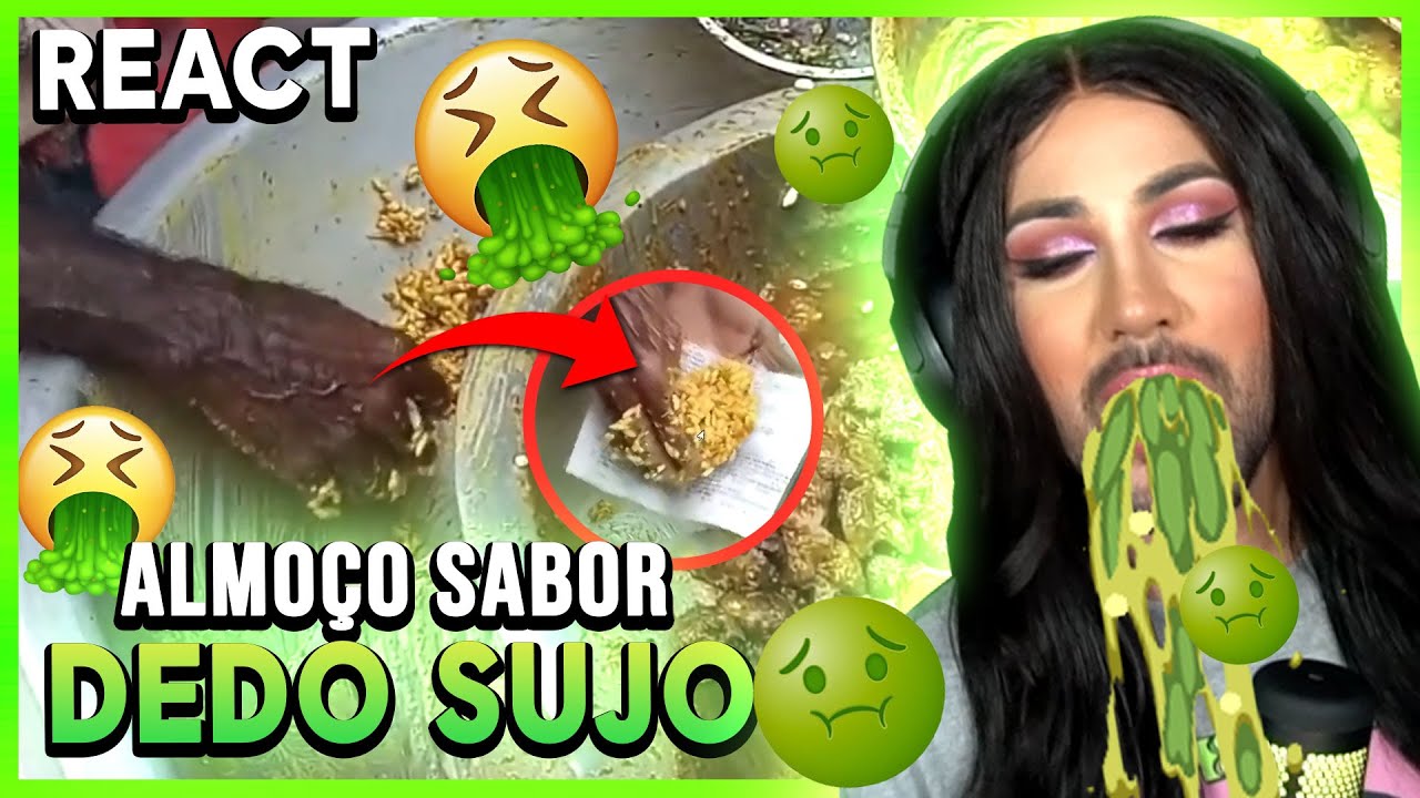 ALMOÇO SABOR DEDO?! 🤢🤢| React - Samira Close