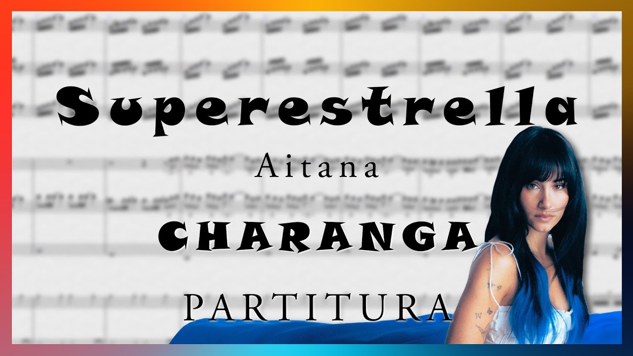 Superestrella - Aitana 🎺 Versión Charanga con Partitura y Audio 🎼