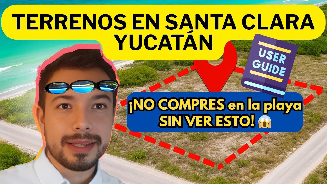Terrenos en Santa Clara Yucatán: ¿Inversión Inteligente o Error Costoso? 🌴🇲🇽 Guía Gratuita 2025