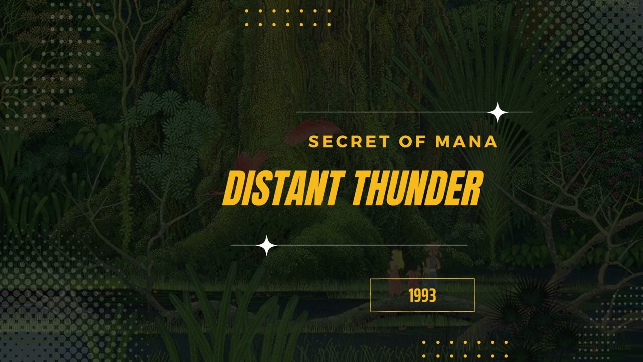 Distant Thunder [Extended] - Secret of Mana