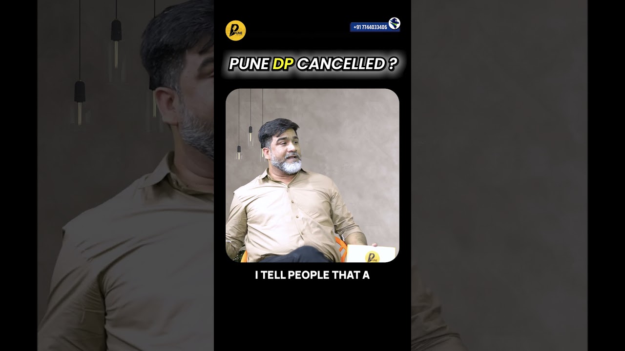 Pune DP Plan Explained: Why Development Plans Change?  Real Estate Impact & Land Use Rules