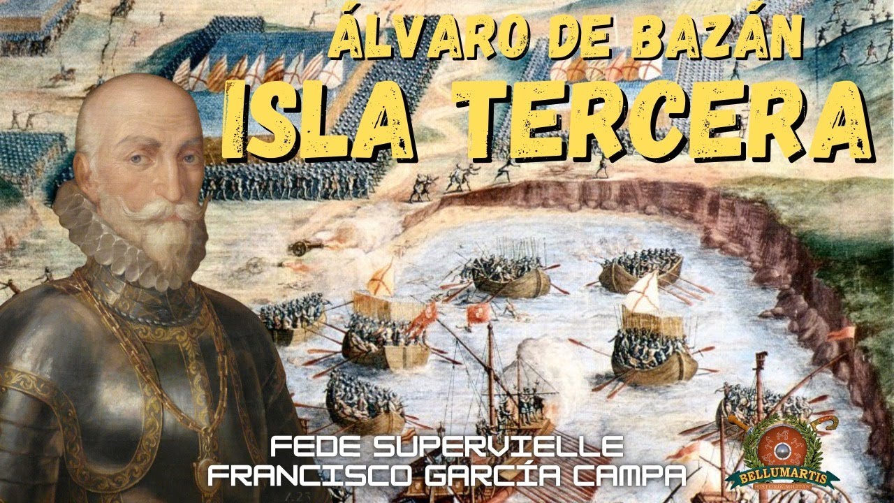 LA BATALLA POR LA ISLA TERCERA, Álvaro de Bazán